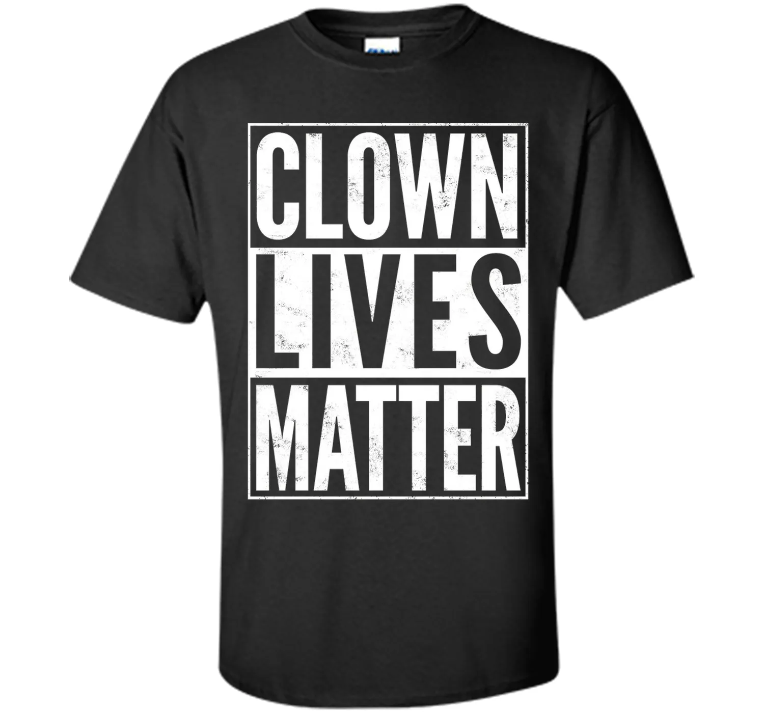 Clown Lives Matter Creepy Funny T-Shirt