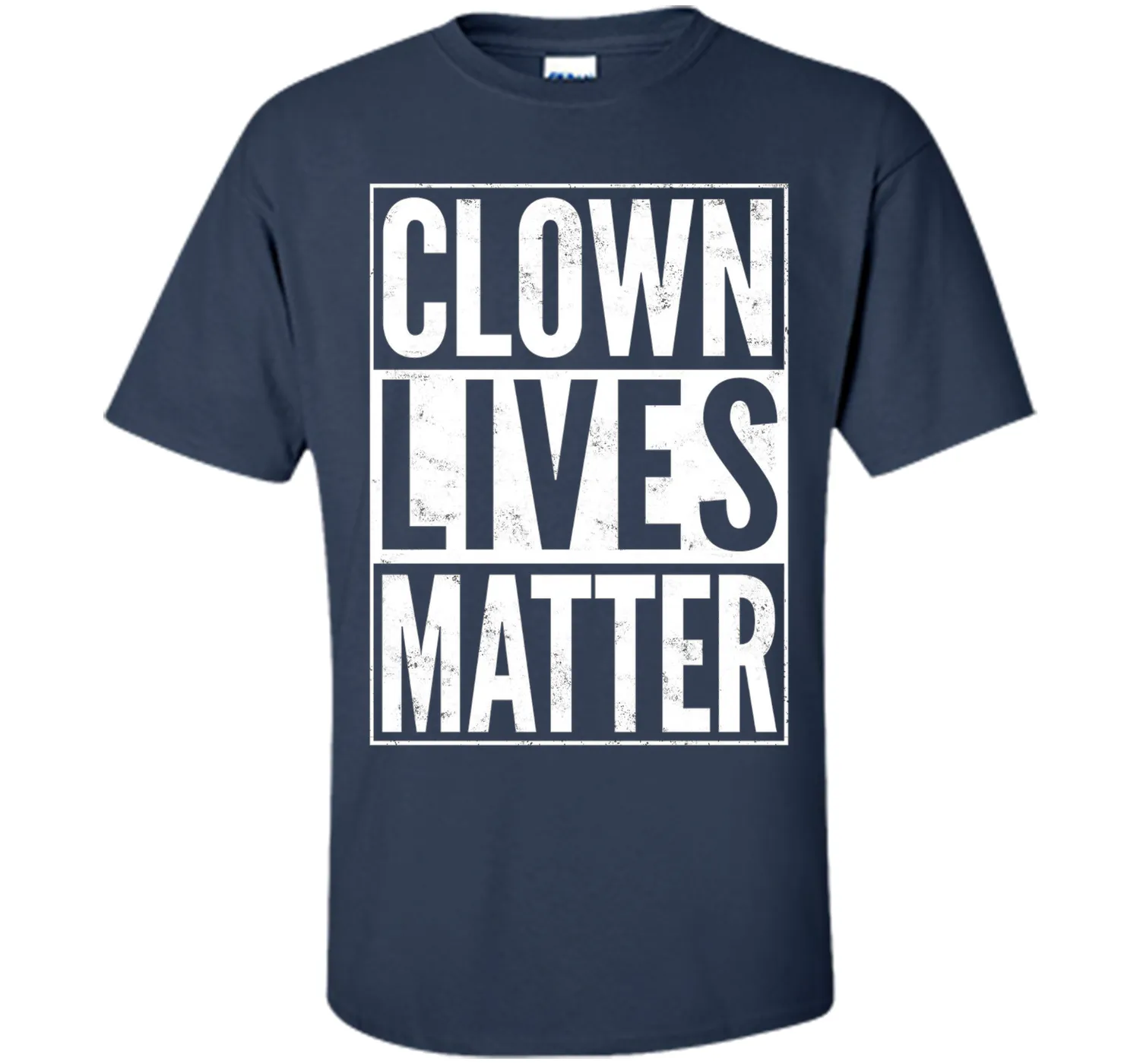 Clown Lives Matter Creepy Funny T-Shirt