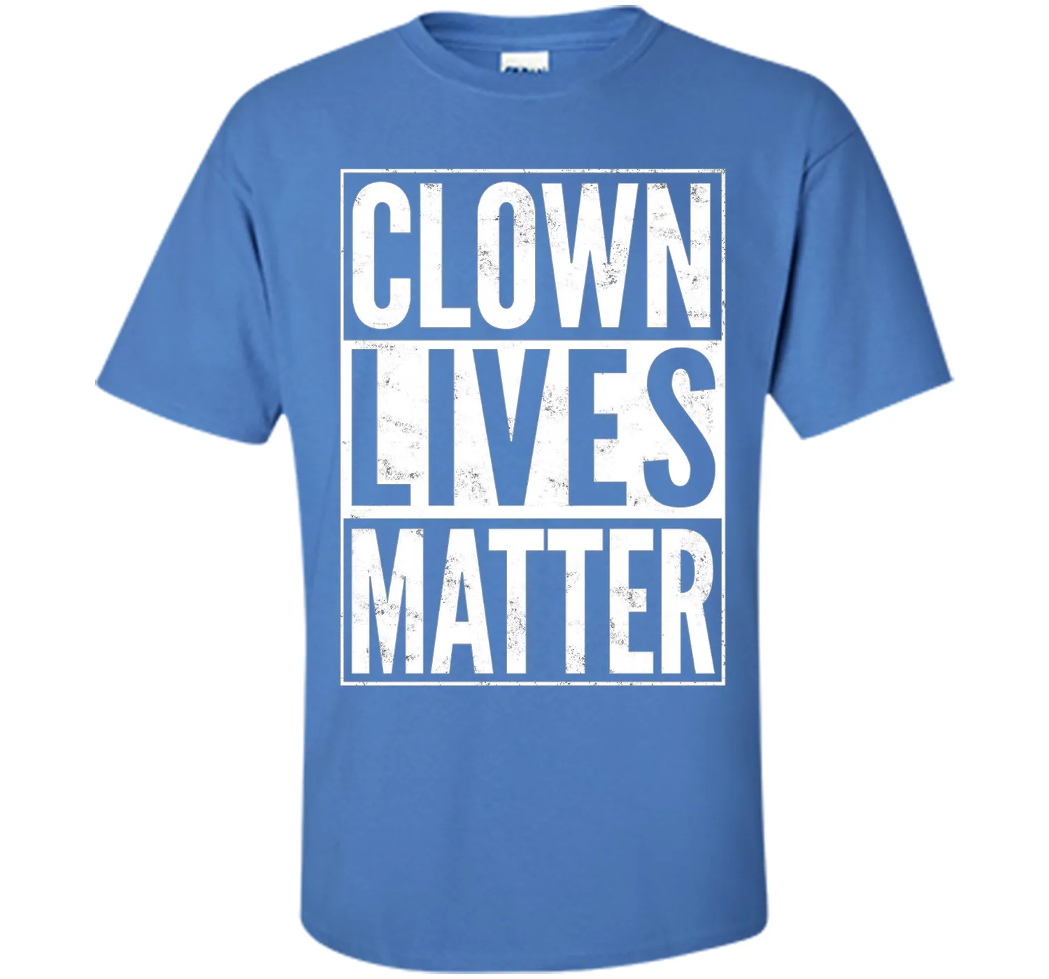 Clown Lives Matter Creepy Funny T-Shirt