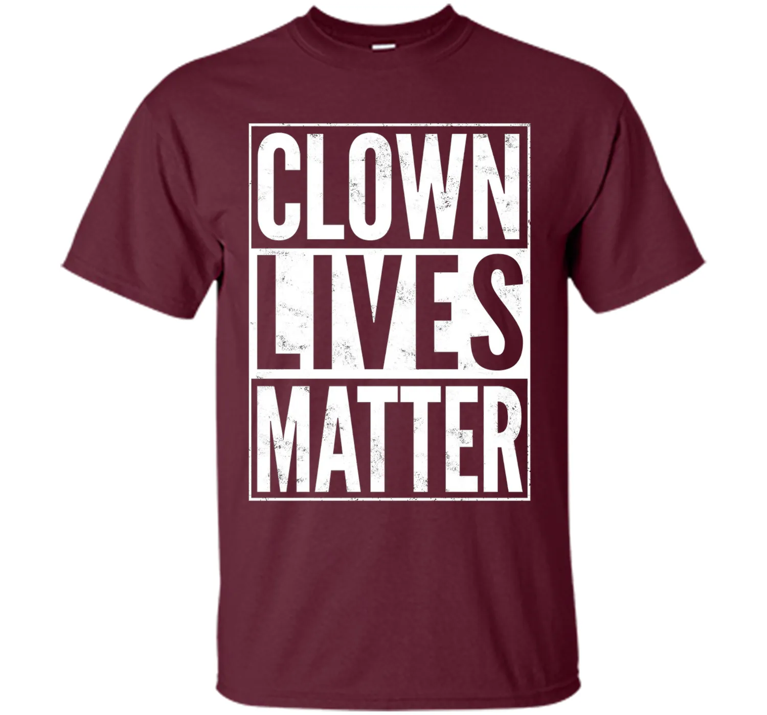 Clown Lives Matter Creepy Funny T-Shirt