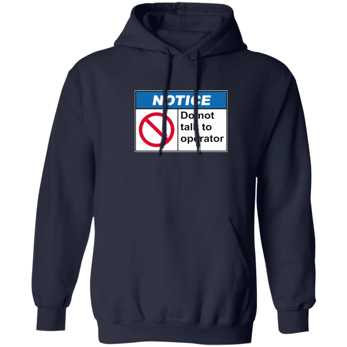 Do Not Talk To Operator Hoodie