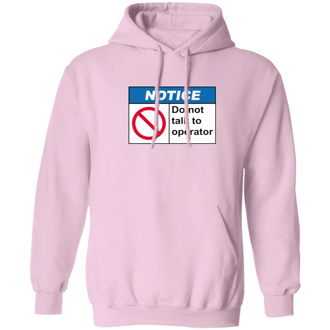 Do Not Talk To Operator Hoodie