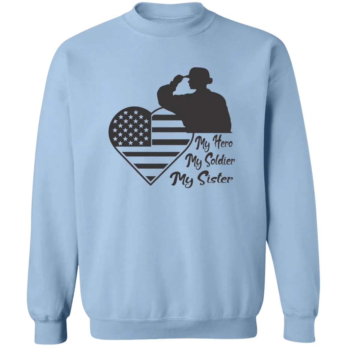 My Hero Sister Ladies Crewneck Pullover Sweatshirt