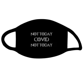 Not Today Covid Not Today Mask