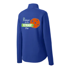 Pickleball Is My Retirement Plan | Women's 1/4 Zip Pullover Athletic Shirt | 100% Polyester